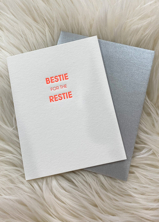 Bestie For The Restie Card